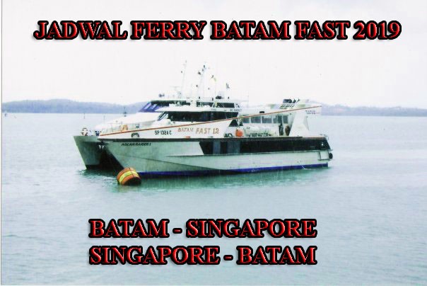 Jadwal ferry batam fast 2020 batam singapore