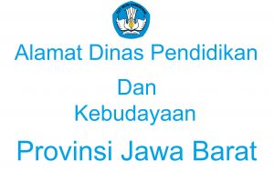 Alamat Kantor Dinas Pendidikan Dan Kebudayaan Provinsi Jawa Barat